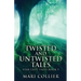 Twisted And Untwisted Tales