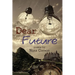 Dear Future
