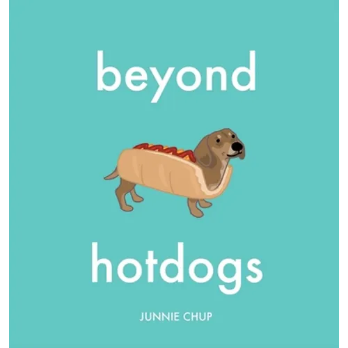 Beyond Hotdogs