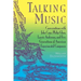 Talking Music: Conversations with John Cage, Philip Glass, Laurie Anderson, and 5 Generations of American Experimental Composers