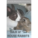 Tails of Two House Rabbits