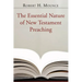 The Essential Nature of New Testament Preaching