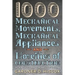1000 Mechanical Movements, Mechanical Appliances and Novelties of Construction (6th revised and enlarged edition)