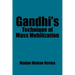 Gandhi's Technique of Mass Mobilization