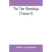 The Tyler genealogy; the descendants of Job Tyler, of Andover, Massachusetts, 1619-1700 (Volume II)