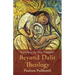 Beyond Dalit Theology: Searching for New Frontiers