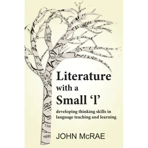 Literature with a Small 'l': Developing Thinking Skills in Language Teaching and Learning