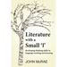 Literature with a Small 'l': Developing Thinking Skills in Language Teaching and Learning