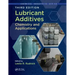 Lubricant Additives: Chemistry and Applications, Third Edition