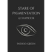 Stare of Pigmentation