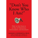 Don't You Know Who I Am?: How to Stay Sane in an Era of Narcissism, Entitlement, and Incivility
