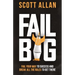 Fail Big, Expanded Edition: Fail Your Way to Success and Break All the Rules to Get There