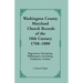 Washington County [Maryland] Church Records of the 18th Century, 1768-1800