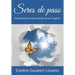 Seres de paso: Rediseñando la vida después de una tragedia