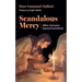 Scandalous Mercy: When God Goes Beyond Boundaries
