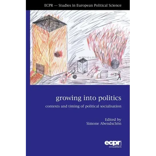 Growing Into Politics: Contexts and Timing of Political Socialisation