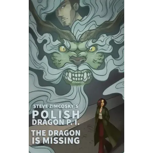 The Dragon is Missing (Polish Dragon P. I.)