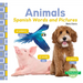 Animals: Spanish Words and Pictures: Spanish Words and Pictures