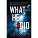What He Did: A totally gripping crime thriller