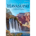 Exploring Havasupai: A Guide to the Heart of the Grand Canyon