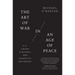 The Art of War in an Age of Peace: U.S. Grand Strategy and Resolute Restraint