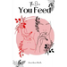 The One You Feed