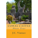 Coral Castle: Photo Tour