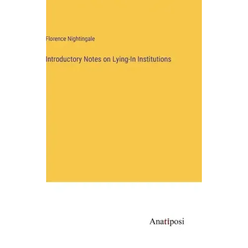 Introductory Notes on Lying-In Institutions