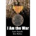 I Am the War