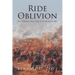 Ride to Oblivion: The Sterling Price Raid into Missouri, 1864
