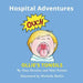 Ollie's Tonsils: Hospital Adventures