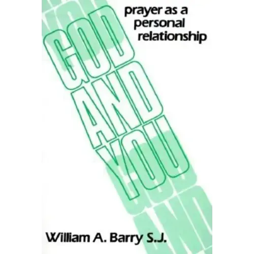 God and You: Prayer as a Personal Relationship