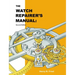 The Watch Repairer's Manual: Second Edition