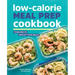 Low-Calorie Meal Prep Cookbook: 75 Recipes to Simplify Your Meals