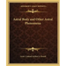 Astral Body and Other Astral Phenomena