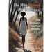 The Way through the Wilderness: One Woman's Spiritual Journey