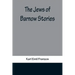 The Jews of Barnow: Stories