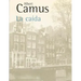 La caida (Spanish Edition)