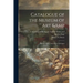 Catalogue of the Museum of Art & History in the University of Michigan