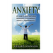Anxiety: 25 Habits And Natural Remedies To Overcome Anxiety Permanently (overcome anxiety, anxiety self help, anxiety workbook,