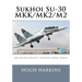 Sukhoi Su-30 MKK/MK2/M2: Russo-Kitayshiy Striker from Amur