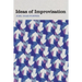 Ideas of Improvisation