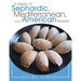A Legacy of Sephardic, Mediterranean, and American Recipes