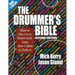 The Drummer's Bible: How to Play Every Drum Style from Afro-Cuban to Zydeco [With 2 CDs]