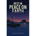 Rest in Peace on Earth
