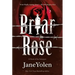 Briar Rose: A Novel of the Holocaust
