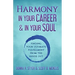 Harmony In Your Career & In Your Soul