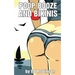 Poop, Booze, and Bikinis