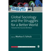 Global Sociology and the Struggles for a Better World: Towards the Futures We Want