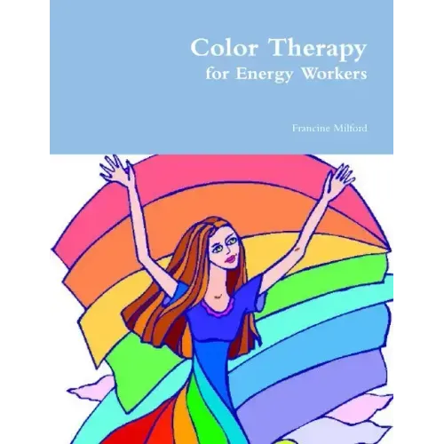 Color Therapy for Energy Workers
